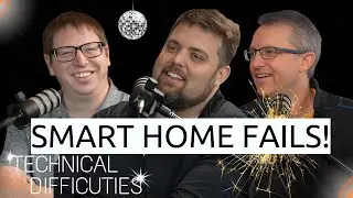 Smart Home Fails - PODCAST