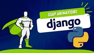 🔥 Create amazing animations for Python Django projects using GreenSock Animation Platform (GSAP) 🔥