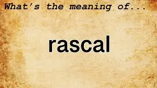 Rascal Meaning | Definition of Rascal