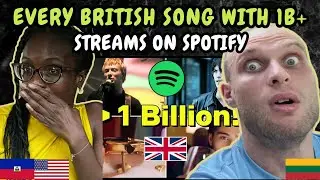 REACTION TO Every British Song On Spotify With Over A Billion Streams! | FIRST TIME WATCHING