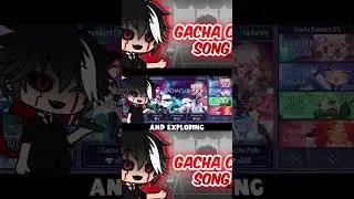 GACHA CLUB SONG IT'S ON YOUTUBE 