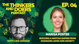 Building a matcha empire from managing ADHD and anxiety || Ep 4 with Marisa Poster