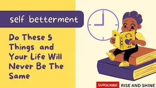 Explore the Path to Self-Betterment | 5 Essential Tips