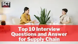 Top 10 Interview Questions And Answers for Supply chain