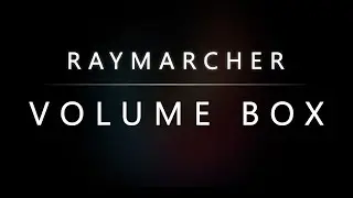 Raymarcher - Video Documentation [Volume Box]