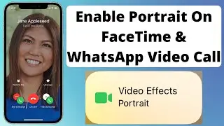 Enable Portrait Mode On WhatsApp & Facetime Video Calls New Feature Video Call Portrait Mode iOS