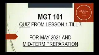 MGT 101 QUIZ | Grand Quiz | VU | Virtual University | Shahwaiz Essa