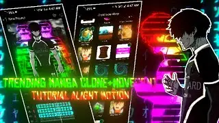 TRENDING MANGA CLONE+MOVEMENT TUTORIAL|ALIGHT MOTION|