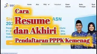 Cara Resume dan Mengakhiri Pendaftaran PPPK di SSCASN