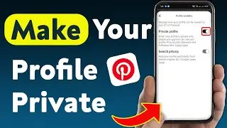 How To Make Your Profile Private On Pinterest (Updated)