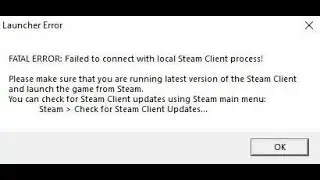 🚱 Fatal error failed to connect to local Steam Client process как исправить
