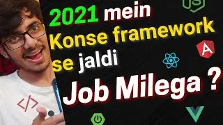 Top 5 Frameworks to learn in 2021 ? 