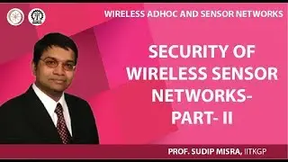 Security of Wireless Sensor Networks- Part- II