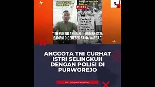 Anggota TNI curhat istri selingkuh dengan polisi 
