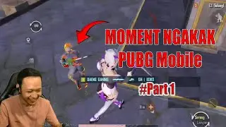#part1  Moment Ngakakk 😂 PUBG Mobile