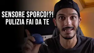 PULIZIA fai da te del SENSORE mirrorless SPORCO  😎