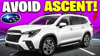 6 Reasons Why You SHOULD NOT Buy Subaru Ascent!