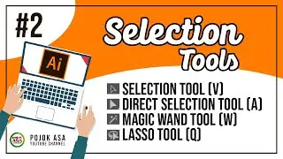 Cara Menggunakan Selection Tools di Adobe Illustrator