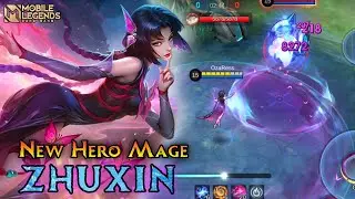 New Hero Mage Zhuxin - Mobile Legends Bang Bang