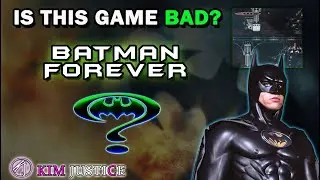 Just HOW BAD is the Batman Forever Game, Really? | Kim Justice