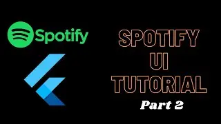 SPOTIFY UI TUTORIAL || PART 2 || HOMEPAGE || JOOKATE'S FLUTTER