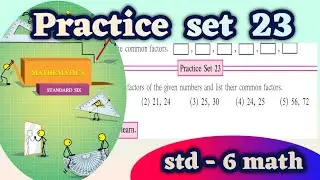 practice set 23 , std 6 , math , maharashtra board class 6