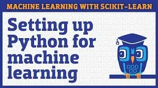 Setting up Python for machine learning: scikit-learn and Jupyter Notebook