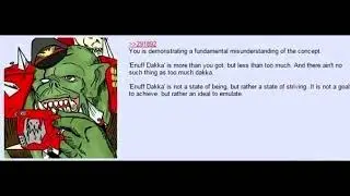 Dakka, and the Philosophy of 'Enuff'
