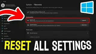 How to Reset All Settings on Windows 11 / 10 - Full Guide