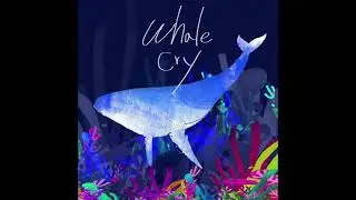 LAYBRICKS(레이브릭스) - Whale cry (new ver.)