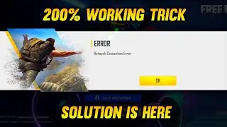 NETWORK CONNECTION ERROR FREE FIRE | GAME IS NOT OPENING PROBLEM SOLUTION