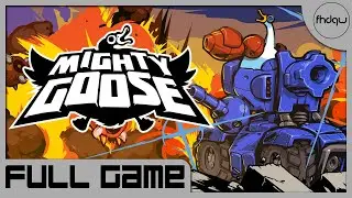 Mighty Goose [PC] Full Gameplay Walkthrough (No Commentary)