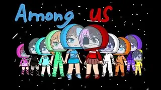Among Us||Ft. The Aftons||Gacha Club