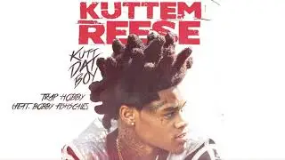Kuttem Reese - Trap Hobby feat. Bobby Fishscale (Official Audio)