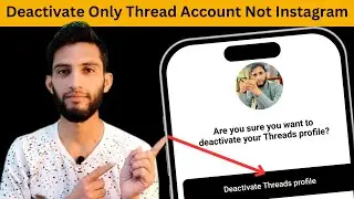How to Delete Threads Account Without Deleting Instagram Account | Deactivate Thread Without Insta