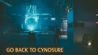 How to Go Back Inside Cynosure [Cyberpunk 2077]