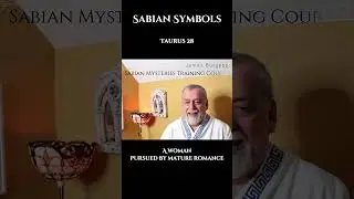 Sabian Symbols - Taurus 28 - A woman pursued by a mature romance