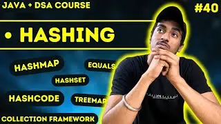 Hashing in JAVA | Map | Set | hascode & equals | HashMap Internal working | JAVA + DSA COURSE
