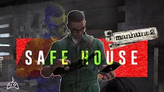 Manhunt 2 Lv6 - Revisiting the SAFE HOUSE!