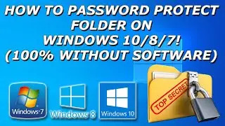 HOW TO PASSWORD PROTECT FOLDER ON WINDOWS 10/8/7! (100% WITHOUT SOFTWARE) OR WITH FREE TOOL IN 2020