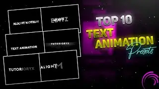 Top 10 New Text Animation Preset In Alight Motion | Text Presets | alight motion text animation