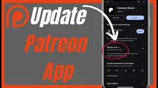How To Update Patreon App 2023 - Complete Guide