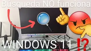 🔎❌💻 NO FUNCIONA BARRA de BÚSQUEDA WINDOWS 11 2024 ✔️ SOLUCION en 2 MINUTOS