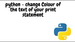 Chage colour of the print statement text in python