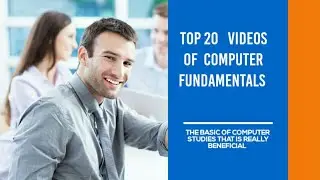 Fundamentals of Computer #1 - Computer Fundamentals Tutorials - Learn Basic Of Computers Free