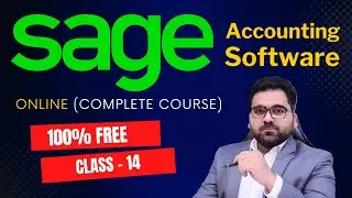 Sage Accounting Software Complete Course | Class 14 | Urdu/Hindi
