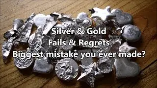 Silver & Gold regrets - Biggest mistake you ever made?