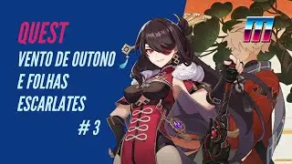 QUEST | VENTO DE OUTONO E FOLHAS ESCARLATES #3 | Seguindo O Vento | Genshin Impact 2.0