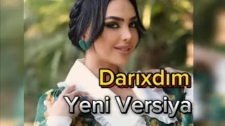 Arzuxanim - Darixdim (Yeni versiya) 2024