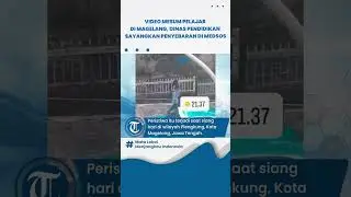 Video Mesum Pelajar SMP di Magelang Viral, Dinas Pendidikan Sayangkan Aksi Penyebaran di Medsos